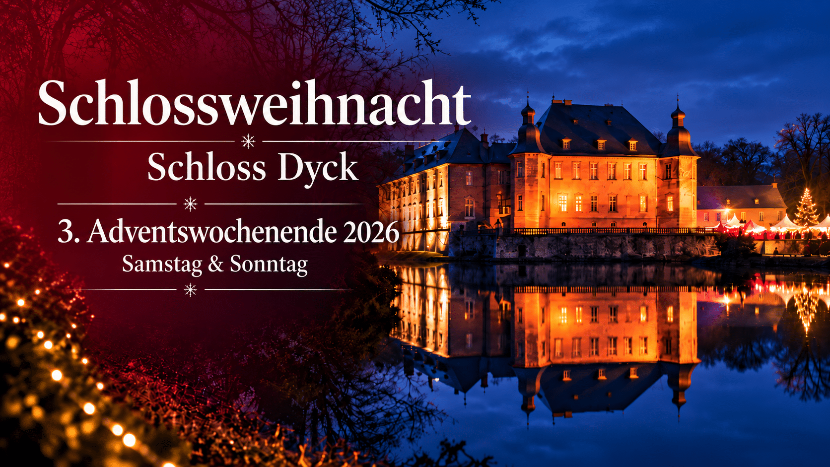 Schlossweihnacht Schloss Dyck 3. Advent